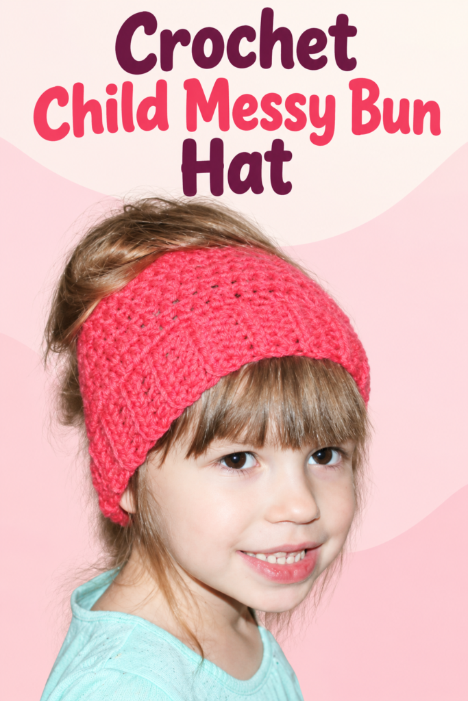 How to Crochet a Child's Messy Bun Hat