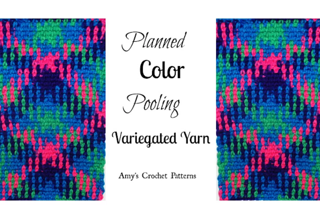 Crochet Planned Color Pooling