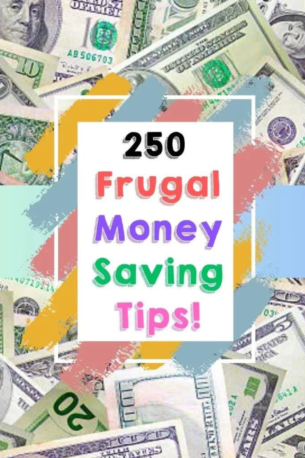 250 Money Making Saving TIps