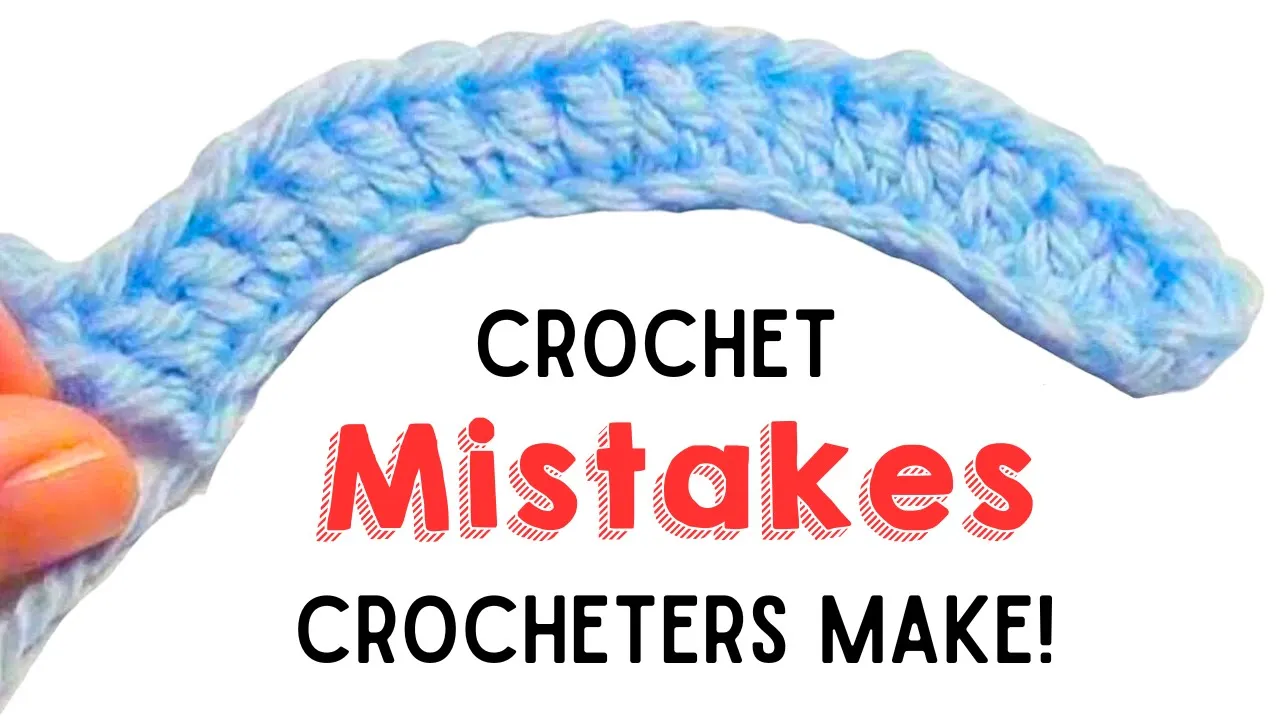 Crochet Mistakes 