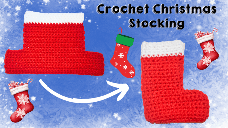 How to Make the Perfect Crochet Christmas Stocking: Easy Step-by-Step ...