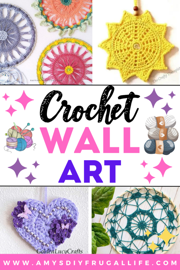 How to Create Beautiful Crochet Wall Art for Any Room - Amys DIY Frugal ...